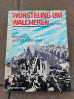 Worsteling om walcheren, Ophalen of Verzenden