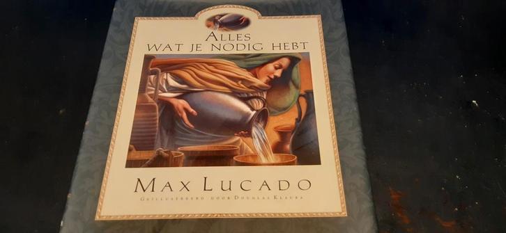 Alles wat je nodig hebt Max Lucado prachtig boek, Boeken, Godsdienst en Theologie, Zo goed als nieuw, Christendom | Katholiek