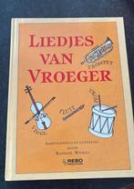 Boek - Liedjes van vroeger, om samen te zingen, Ophalen of Verzenden, Zo goed als nieuw