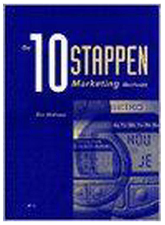 De Tien Stappen Marketing Methode, Ophalen of Verzenden, Zo goed als nieuw, Management