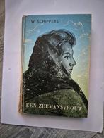 W. Schippers - Een Zeemansvrouw (Vintage Boek), Ophalen of Verzenden, Gelezen, W. Schippers, Nederland