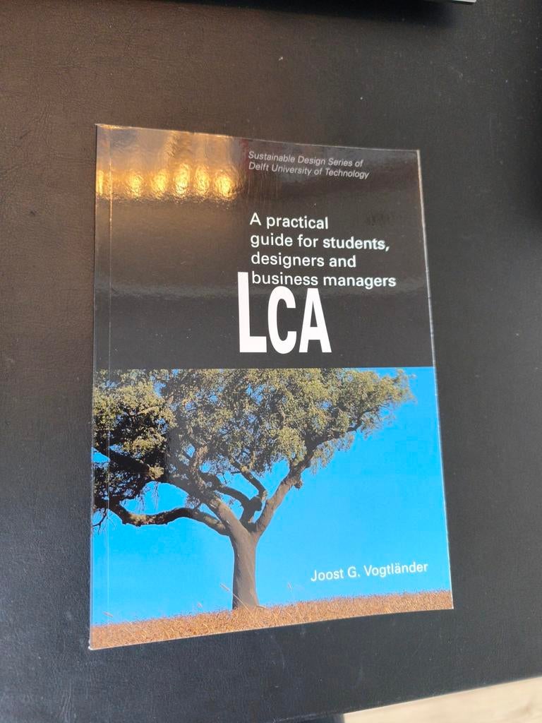 LCA: Praktische gids voor studenten, ontwerpers, managers, Boeken, Joost G. Vogtländer, Nieuw, Beta, HBO