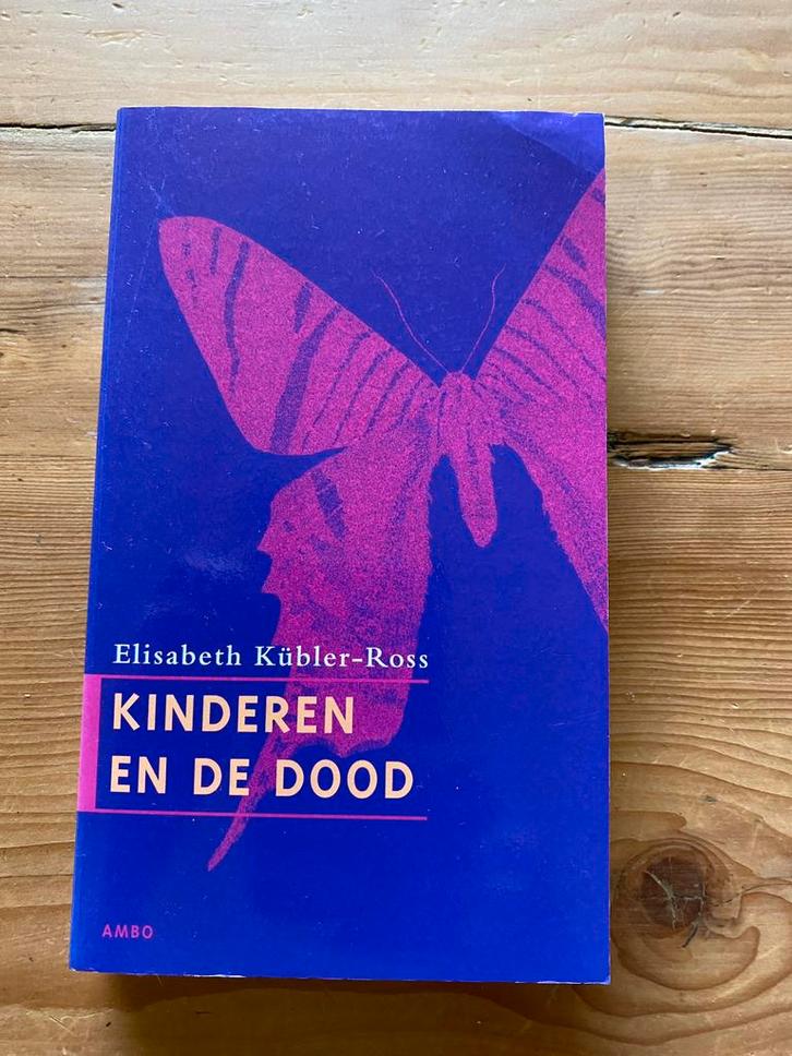 Kinderen en de dood - Elisabeth Kübler Ross, Boeken, Esoterie en Spiritualiteit, Gelezen, Achtergrond en Informatie, Overige onderwerpen