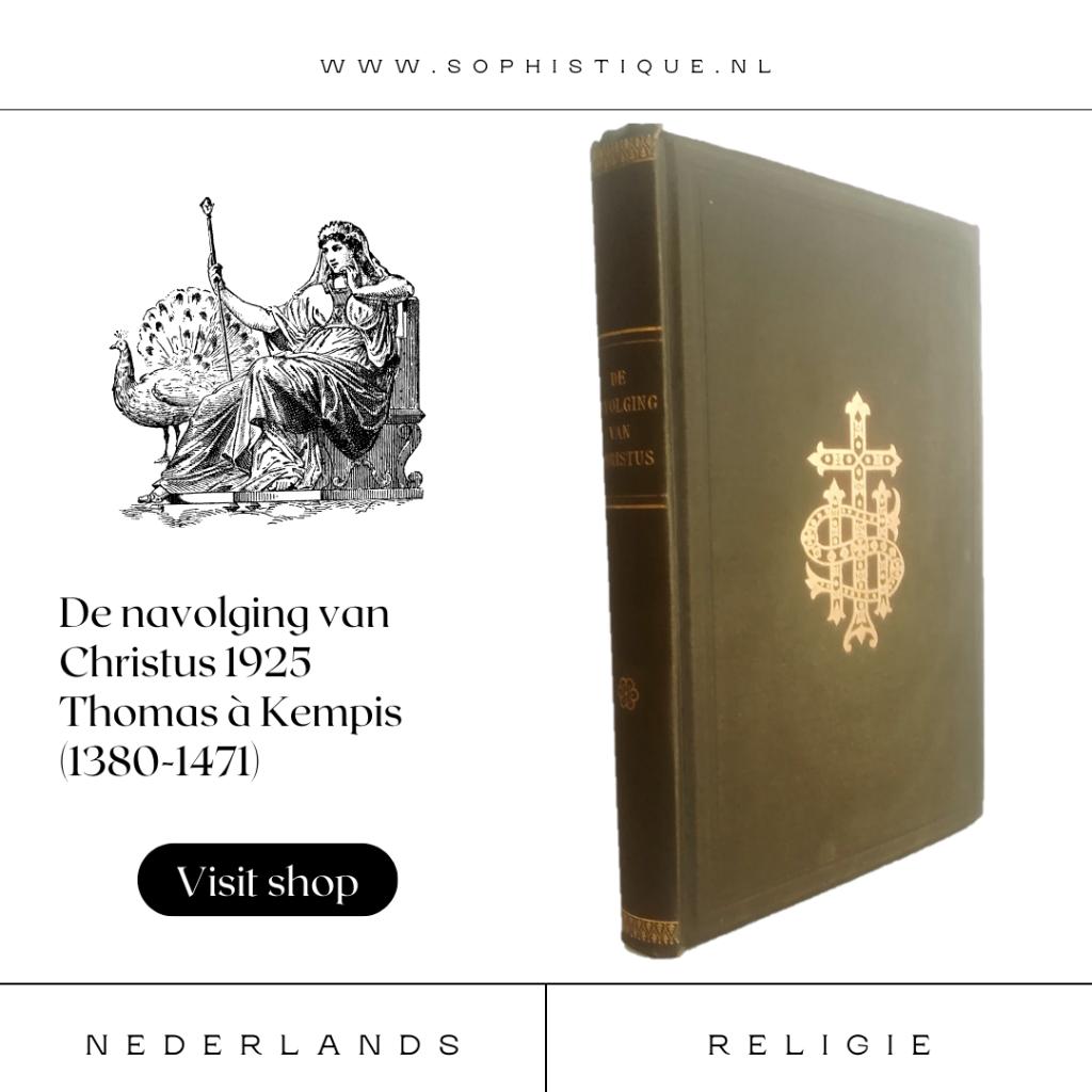 De navolging van Christus 1925 Thomas à Kempis (1380-1471), Ophalen of Verzenden