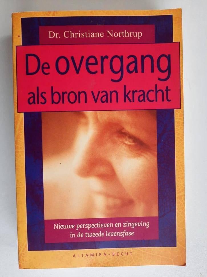 De overgang als bron van kracht . Dr. Christiane Northrup, Ophalen of Verzenden, Zo goed als nieuw, Spiritualiteit algemeen, Christiane Northrup