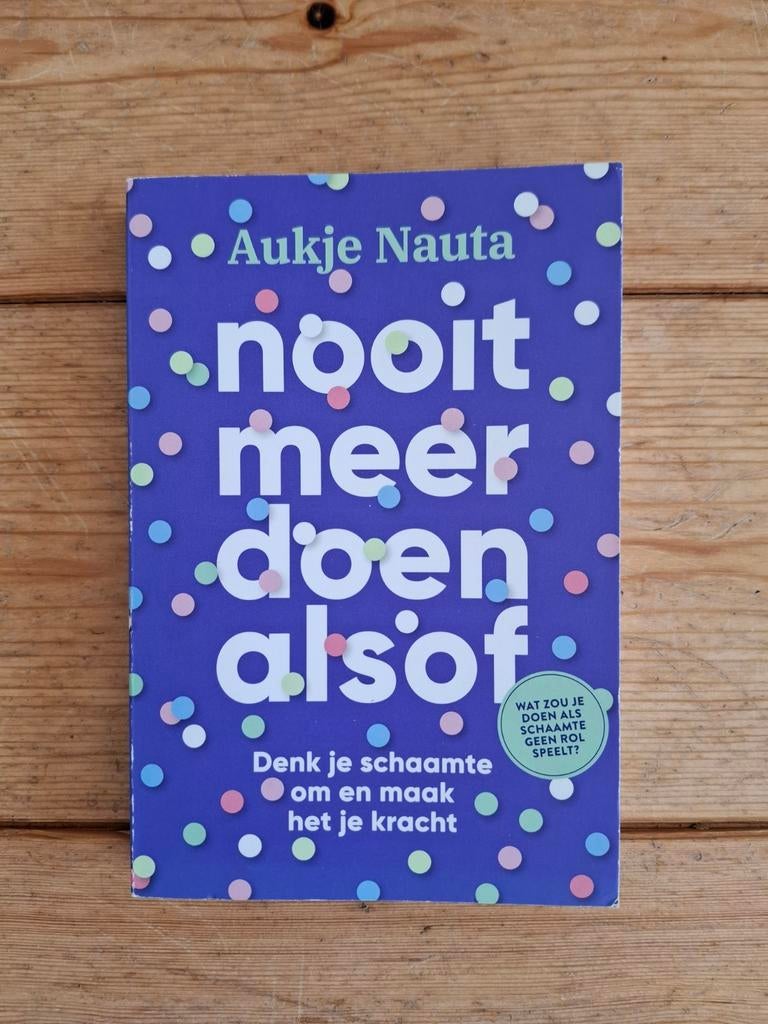 Aukje Nauta - Nooit meer doen alsof, Boeken, Psychologie, Gelezen, Ophalen of Verzenden