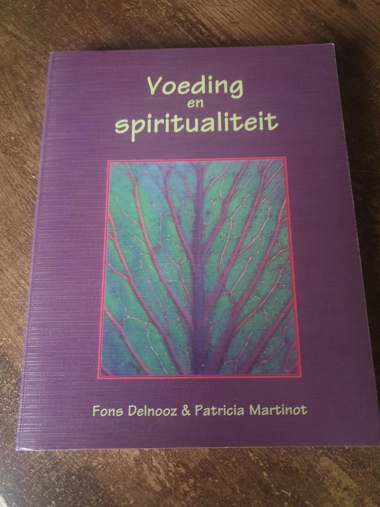 Voeding en Spiritualiteit - Fons Delnooz & Patricia Martinot, Boeken, Gelezen, Achtergrond en Informatie, Ophalen of Verzenden