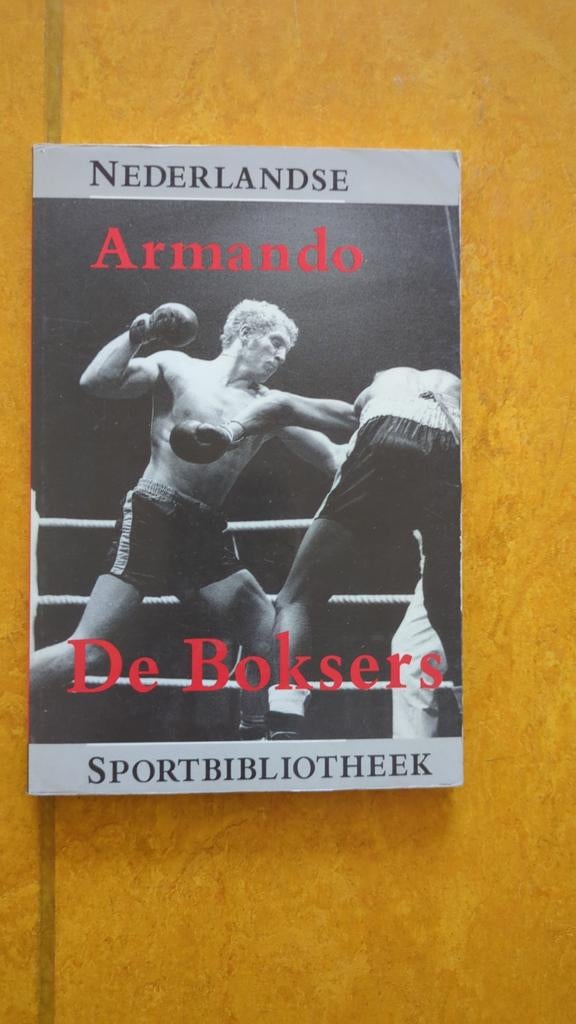 Nederlandse Armando: De Boksers - Sportbibliotheek, Ophalen of Verzenden, Gelezen, Armando, Vechtsport