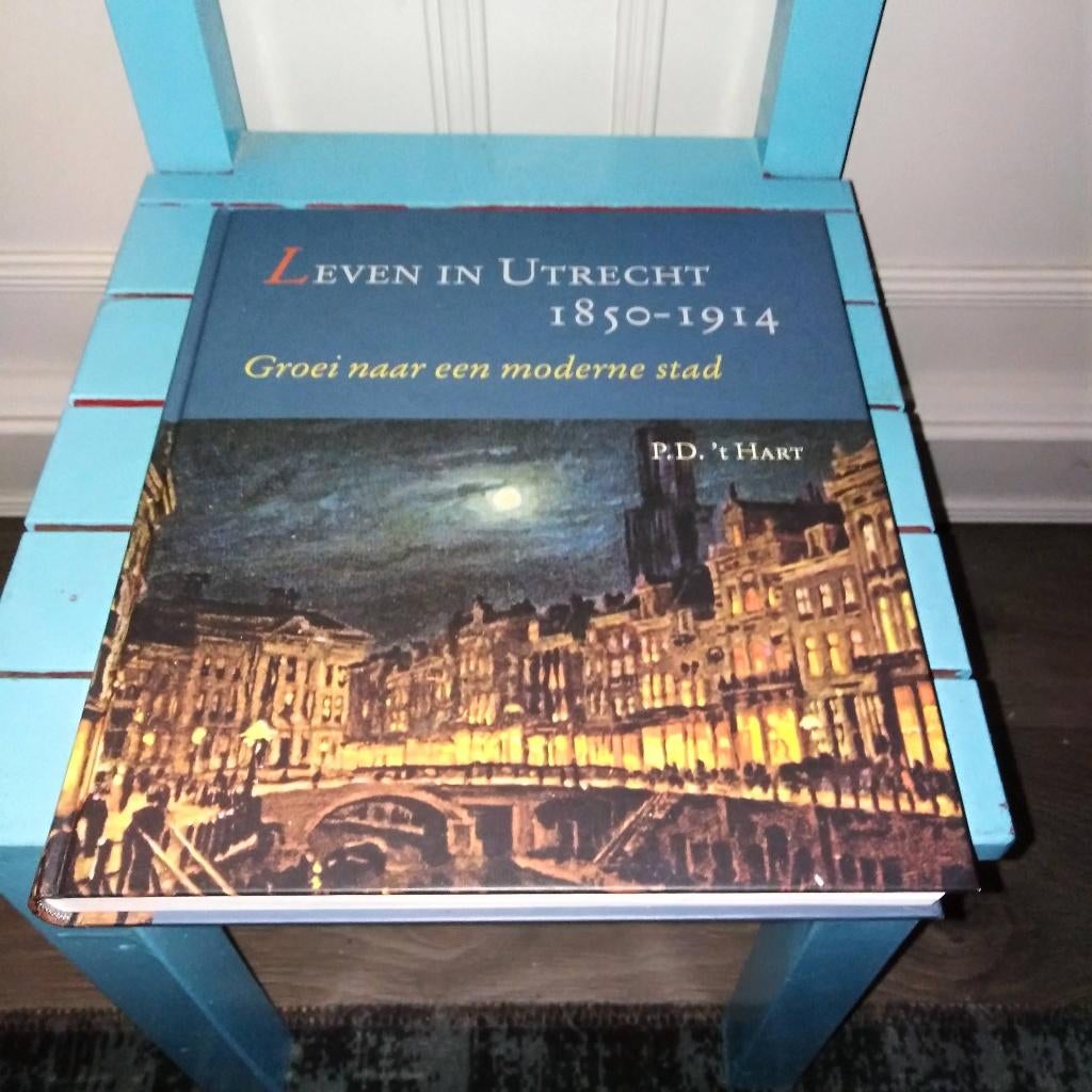 Leven in Utrecht 1850-1914 Groei naar een moderne stad, Ophalen, Gelezen
