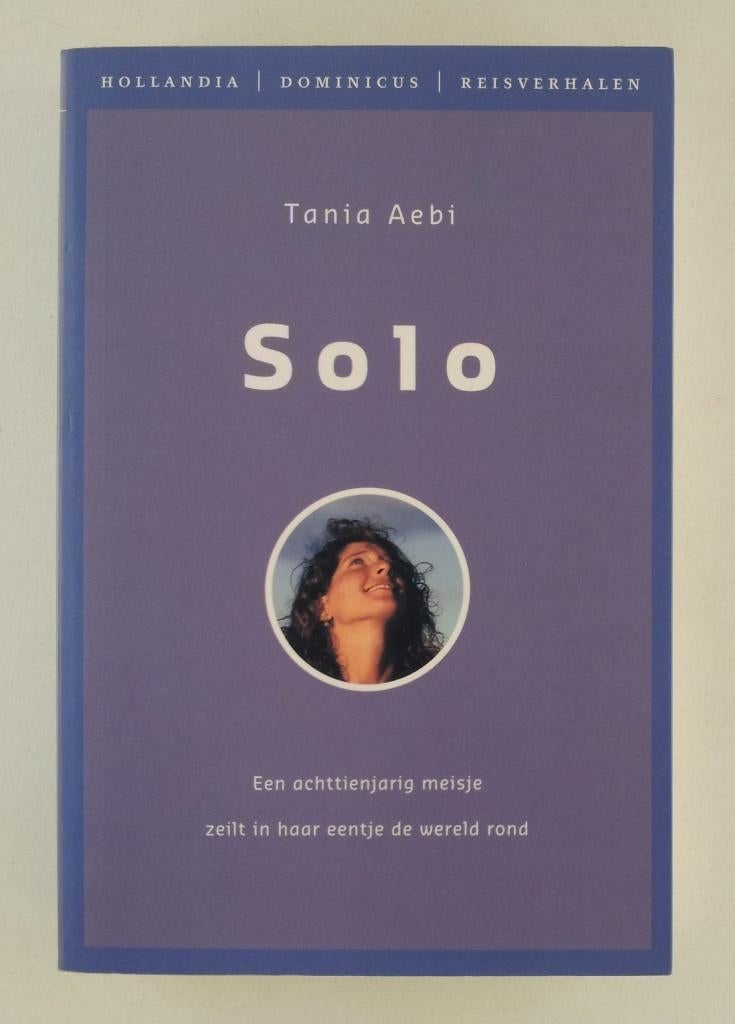 Aebi, Tania - Solo / een achttienjarig meisje zeilt in haar, Verzenden, Gelezen, Sport