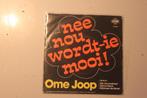 700i - ome joop--a--nee nou wordt-ie mooi--b--stereo test, Ophalen of Verzenden, Gebruikt, Nederlandstalig