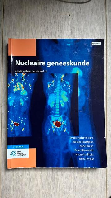 Nucleaire geneeskunde isbn 978 90 368 2818 5 beschikbaar voor biedingen