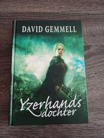 David Gemmell - Yzerhands dochter, Boeken, Fantasy, Ophalen of Verzenden, Zo goed als nieuw, David Gemmell