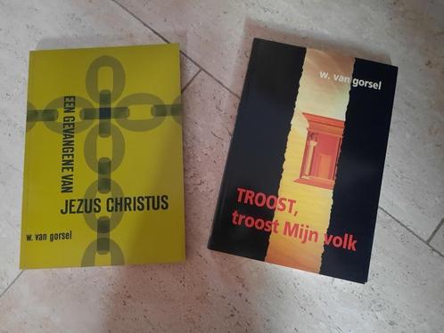 2 boeken van W. van Gorsel, Boeken, Godsdienst en Theologie, Zo goed als nieuw, Christendom | Protestants, Ophalen of Verzenden