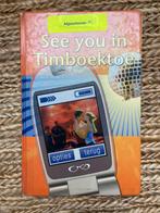 See you in Timboektoe! - jeugdboek, Ophalen of Verzenden, Gelezen, Carry Slee, Fictie