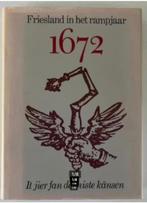 Friesland in het rampjaar 1672 - It jier fan de miste kânsen, Boeken, Ophalen of Verzenden, Zo goed als nieuw