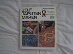 Zelf tapijten maken: knopen, weven, borduren, en anders, Boeken, Ophalen of Verzenden, Zo goed als nieuw, Henriette Beukers