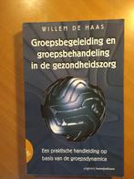 Haas, Willem de.	Groepsbegeleiding en groepsbehandeling, Boeken, Ophalen of Verzenden, Zo goed als nieuw