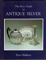 the price guide to antique silver peter waldron, Verzenden, Zo goed als nieuw, Waldron peter