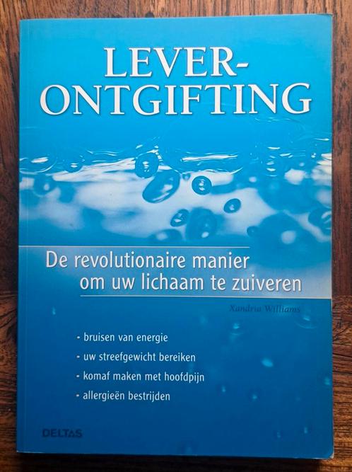 Leverontgifting -energie, streefgewicht, hoofdpijn, allergie, Boeken, Gezondheid, Dieet en Voeding, Nieuw, Overige typen, Ophalen of Verzenden