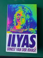 Ernest van der Kwast - Ilyas, Ernest van der Kwast, Ophalen of Verzenden, Zo goed als nieuw, Nederland
