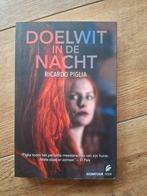 Doelwit in de Nacht - Ricardo Piglia, Ophalen of Verzenden, Gelezen, Ricardo Piglia, Nederland