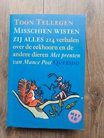 Toon Tellegen - Misschien wisten zij alles, Ophalen of Verzenden, Toon Tellegen, Sprookjes