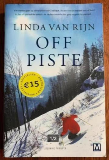 Off piste; Linda van Rijn; 9789460681516; literaire thriller beschikbaar voor biedingen
