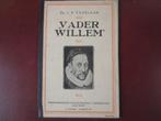 J. P. Tazelaar, "Vader Willem", Ophalen of Verzenden, 15e en 16e eeuw, Gelezen