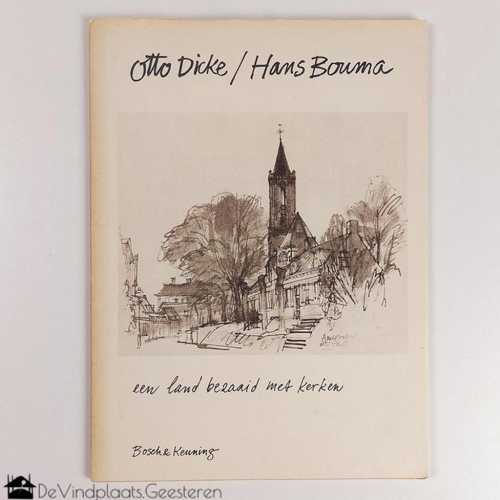 Otto Dicke - een land bezaaid met kerken, Boeken, Kunst en Cultuur | Beeldend, Zo goed als nieuw, Schilder- en Tekenkunst, Ophalen of Verzenden