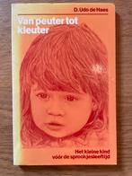 Van peuter tot kleuter - D. Udo de Haes, Ophalen of Verzenden, Gelezen, 2 tot 3 jaar