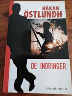 De Indringer - Håkan Östlundh Thriller, Ophalen of Verzenden, Zo goed als nieuw, Håkan Östlundh, Overige typen