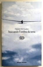 Daniele Del Giudice - Staccando l'ombra da terra (ITALIAANS), Ophalen of Verzenden, Gelezen, Italiaans, Fictie