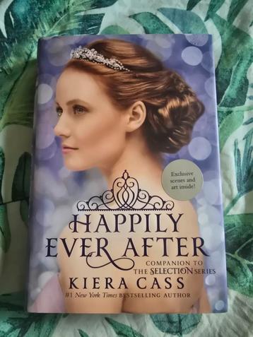 Kiera Cass: Happily Ever After, companion to the Selection beschikbaar voor biedingen