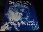 LP The Colors - Settling for Less, Zo goed als nieuw, Verzenden