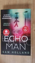 De ECHO MAN. Sam Holland., Ophalen of Verzenden, Zo goed als nieuw, Nederland