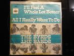 The Byrds - I'll feel a whole lot better NL 1965 FH, Gebruikt, 7 inch, Single, Ophalen of Verzenden