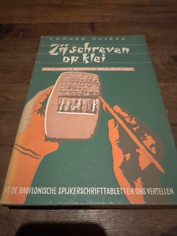 Zij Schreven op Klei - Edward Chiera, Boeken, Geschiedenis | Vaderland, Gelezen, 20e eeuw of later, Ophalen of Verzenden