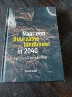 Meino Smit - Naar een duurzame landbouw in 2040, Ophalen of Verzenden, Zo goed als nieuw, Meino Smit