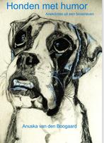 Honden met humor, Ophalen of Verzenden, Nieuw, Honden, Anuska van den Boogaard