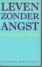leven zonder angst - Alexander Lowen, Gelezen, Alexander Lowen, Ophalen of Verzenden, Overige onderwerpen