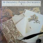 30 originele papier ontwerpen. Een stap voor stap gids, Boeken, Ophalen of Verzenden, Zo goed als nieuw