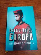 Ilja Leonard Pfeijffer - Grand Hotel Europa, Boeken, Ophalen of Verzenden, Ilja Leonard Pfeijffer