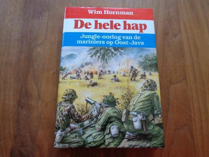 De hele hap - Jungle-oorlog mariniers Oost-Java, Boeken, Oorlog en Militair, Nieuw, 1945 tot heden, Ophalen of Verzenden