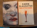 2 thrillers Karin Slaughter, Ophalen of Verzenden, Zo goed als nieuw