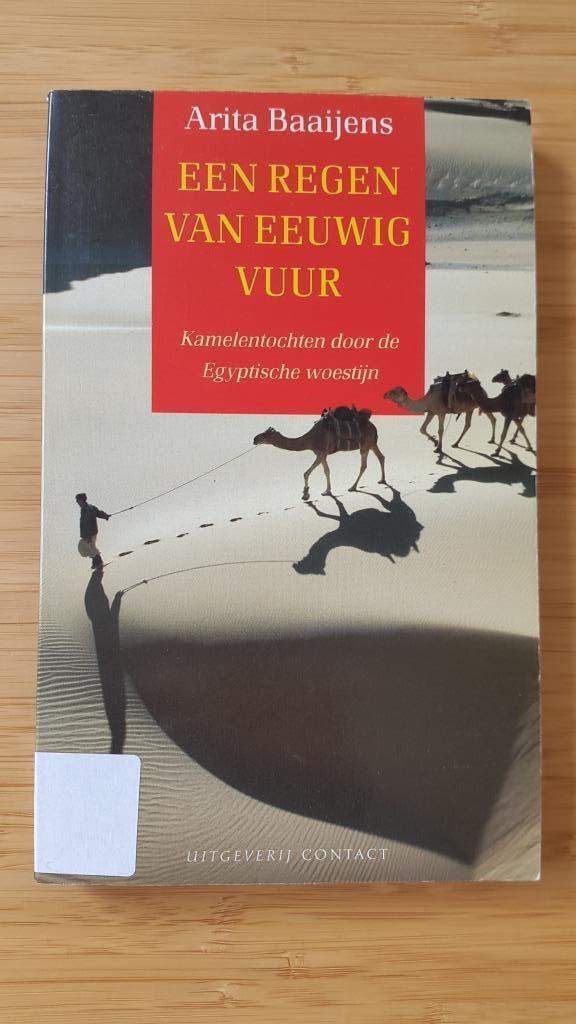 Arita Baaijens Een regen van eeuwig vuur, Boeken, Reisverhalen, Zo goed als nieuw, Afrika, Ophalen of Verzenden