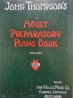 John Thompson. Adult Prepatory Piano Book One., Gebruikt, Les of Cursus, Ophalen of Verzenden, Piano