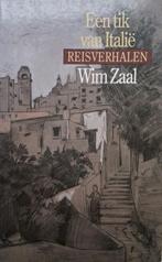 Wim Zaal - Een tik van Italie (Reisverhalen), Ophalen of Verzenden, Zo goed als nieuw, Nederland