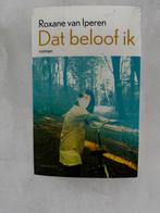Roxane van Iperen - Dat beloof ik, Boeken, Literatuur, Roxane van Iperen, Ophalen of Verzenden, Zo goed als nieuw, Nederland