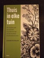 Liesbeth Pilon - Thuis in elke tuin, Liesbeth Pilon, Moestuin, Ophalen of Verzenden, Zo goed als nieuw